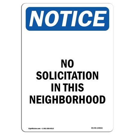 SIGNMISSION OSHA Notice Sign, 14" H, 10" W, Aluminum, No Solicitation In This Neighborhood Sign, Portrait OS-NS-A-1014-V-14816